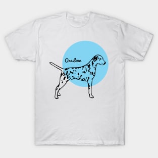Just a One Love Dalmatian T-Shirt